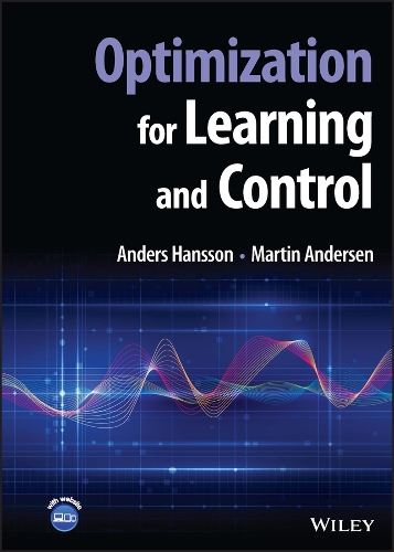 Паперова книга «Optimization for Learning and Control», авторів Андерс Ханссон, Мартін Андерсен Нексе - фото №1
