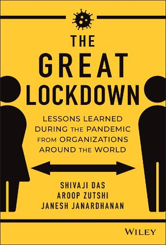 Бумажная книга «The Great Lockdown: Lessons Learned During the Pandemic from Organizations Around the World», авторов Арооп Зутши, Джанеш Джанардханан, Шиваджи Дас - фото №1