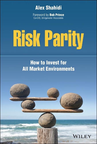 Бумажная книга «Risk Parity: How to Invest for All Market Environments», автор Алекс Шахиди - фото №1