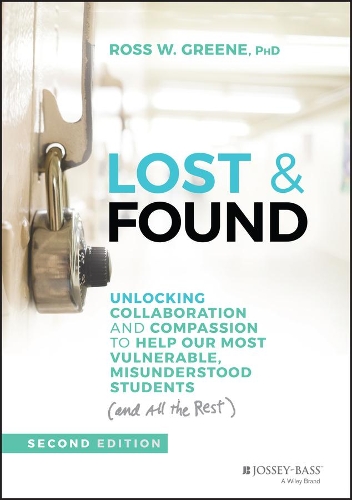 Паперова книга «Lost & Found: Unlocking Collaboration and Compassion to Help Our Most Vulnerable, Misunderstood Students (and All the Rest)», автор Росс В. Грін - фото №1