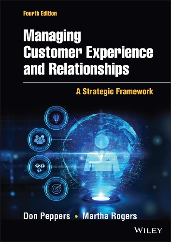 Паперова книга «Managing Customer Experience and Relationships: A Strategic Framework», авторів Дон Пепперс, Марта Роджерс - фото №1