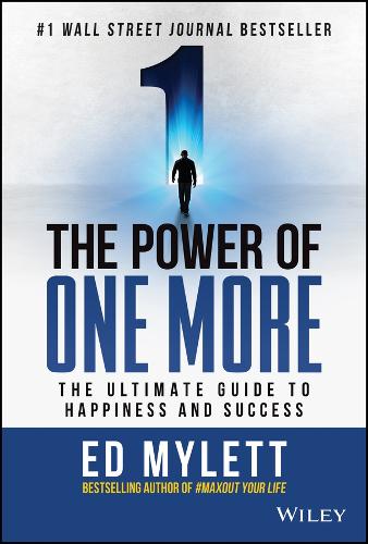 Бумажная книга «The Power of One More: The Ultimate Guide to Happiness and Success», автор Эд Майлетт - фото №1