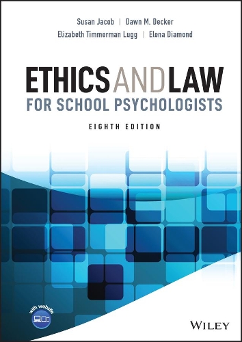Бумажная книга «Ethics and Law for School Psychologists», авторов Доун М. Декер, Элена Лиллес Даймонд, Элизабет Тиммерман Лагг, Сьюзен Джейкоб - фото №1