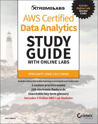 Бумажная книга «AWS Certified Data Analytics Study Guide with Online Labs: Specialty DAS-C01 Exam», автор Асиф Аббаси - фото №1