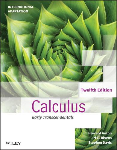 Бумажная книга «Calculus: Early Transcendentals, International Adaptation», авторов Говард Антон, Ирл К. Бивенс, Стивен Дэвис - фото №1