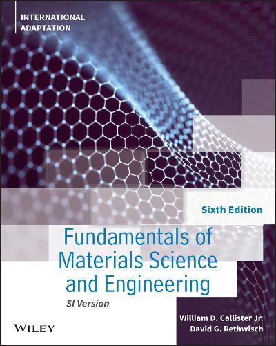 Паперова книга «Fundamentals of Materials Science and Engineering: An Integrated Approach, International Adaptation», авторів Девід Г. Ретвіш, Вільям Д. Каллістер-молодший - фото №1