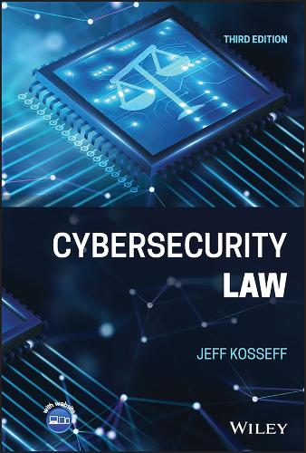 Бумажная книга «Cybersecurity Law», автор Джефф Коссефф - фото №1