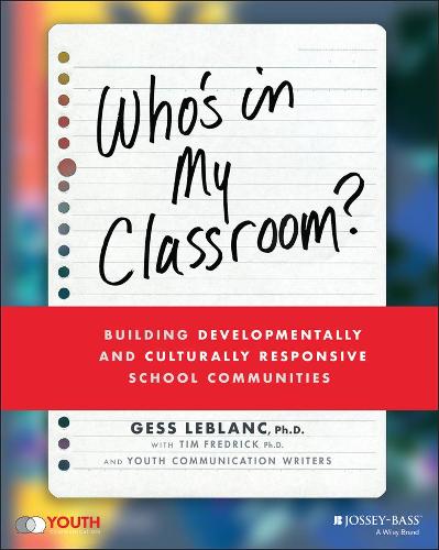 Бумажная книга «Who's In My Classroom?: Building Developmentally and Culturally Responsive School Communities», авторов Гесс Леблан, Тим Фредрик - фото №1