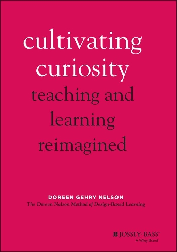 Паперова книга «Cultivating Curiosity: Teaching and Learning Reimagined», автор Дорін Гері Нельсон - фото №1