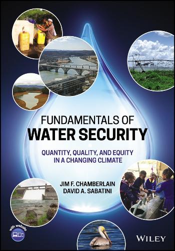 Паперова книга «Fundamentals of Water Security: Quantity, Quality, and Equity in a Changing Climate», авторів Девід А. Сабатіні, Джим Ф. Чемберлен - фото №1