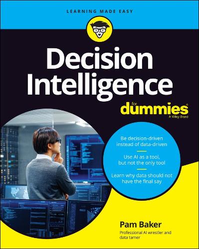 [object Object] «Decision Intelligence For Dummies», автор Пем Бейкер - фото №1