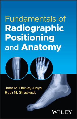 Паперова книга «Fundamentals of Radiographic Positioning and Anatomy», авторів Джейн М. Харві-Ллойд, Рут М. Страдвік - фото №1