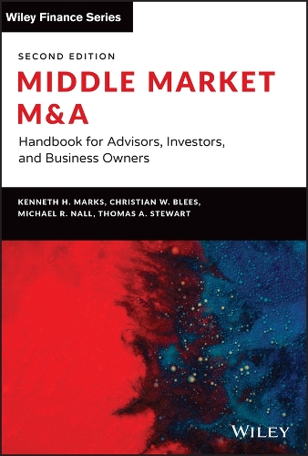 Бумажная книга «Middle Market M & A: Handbook for Advisors, Investors, and Business Owners», авторов Кристиан В. Блис, Кеннет Х. Маркс, Майкл Р. Налл, Томас А. Стюарт - фото №1