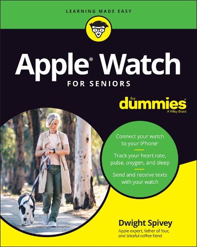 Бумажная книга «Apple Watch For Seniors For Dummies», автор Дуайт Спайви - фото №1