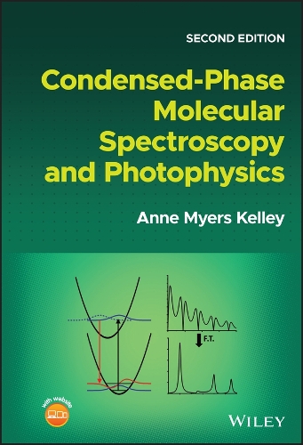 Паперова книга «Condensed-Phase Molecular Spectroscopy and Photophysics», автор Енн Майерс Келлі - фото №1
