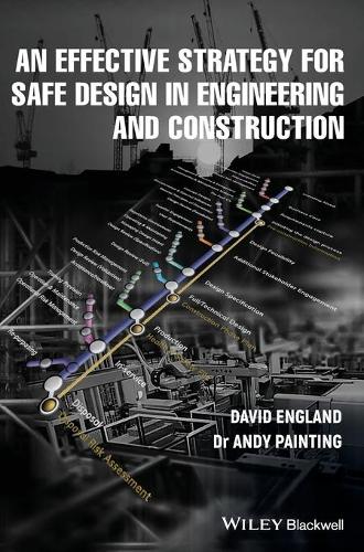 Бумажная книга «An Effective Strategy for Safe Design in Engineering and Construction», авторов Энди Пейнтинг, Дэвид Энгланд - фото №1