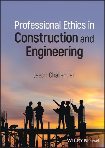 Бумажная книга «Professional Ethics in Construction and Engineering», автор Джейсон Челлендер - фото №1