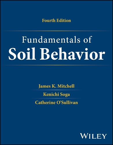 Паперова книга «Fundamentals of Soil Behavior», авторів Кетрін О'Салліван, Джеймс К. Мітчелл, Кенічі Сога - фото №1