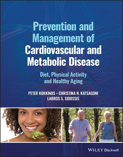 Бумажная книга «Prevention and Management of Cardiovascular and Metabolic Disease: Diet, Physical Activity and Healthy Aging», авторов Кристина Н. Кацагони, Лаброс С. Сидоссис, Питер Коккинос - фото №1