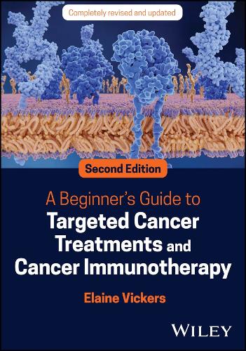 Бумажная книга «A Beginner's Guide to Targeted Cancer Treatments and Cancer Immunotherapy», автор Элейн Викерс - фото №1