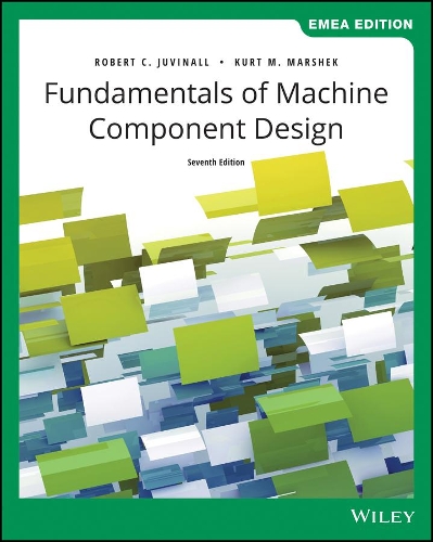 Паперова книга «Fundamentals of Machine Component Design, EMEA Edition», авторів Курт М. Маршек, Роберт К. Джувіналл - фото №1