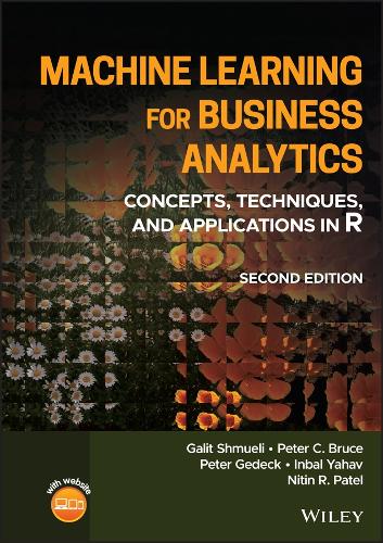 [object Object] «Machine Learning for Business Analytics: Concepts, Techniques, and Applications in R», авторов Галит Шмуэли, Инбал Яхав, Нитин Р. Патель, Питер К. Брюс, Питер Гедек - фото №1