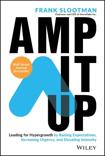 Паперова книга «Amp It Up: Leading for Hypergrowth by Raising Expectations, Increasing Urgency, and Elevating Intensity», автор Френк Слутман - фото №1