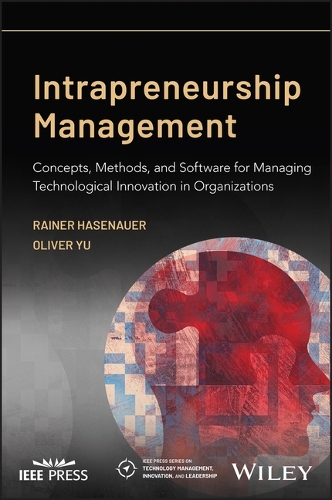Бумажная книга «Intrapreneurship Management: Concepts, Methods, and Software for Managing Technological Innovation in Organizations», авторов Оливер Ю, Райнер Хазенауэр - фото №1
