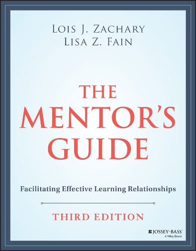 Паперова книга «The Mentor's Guide: Facilitating Effective Learning Relationships», авторів Ліза З. Фейн, Лоїс Дж. Захарі - фото №1