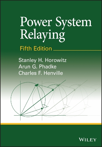 Паперова книга «Power System Relaying», авторів Арун Г. Фадке, Чарльз Ф. Хенвілл, Стенлі Х. Горовіц - фото №1