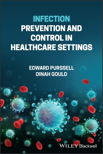 Бумажная книга «Infection Prevention and Control in Healthcare Settings», авторов Дина Гулд, Эдвард Пурселл - фото №1