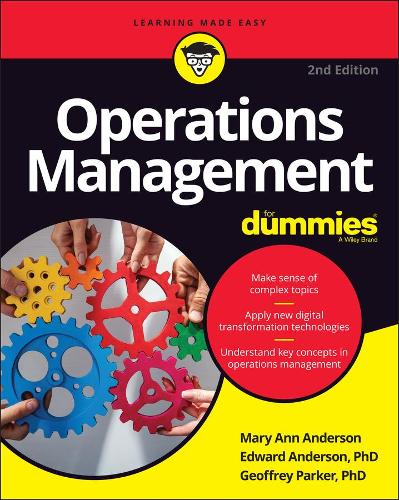 Паперова книга «Operations Management For Dummies», авторів Едвард Дж. Андерсон, Джеффрі Паркер, Мері Енн Андерсон - фото №1