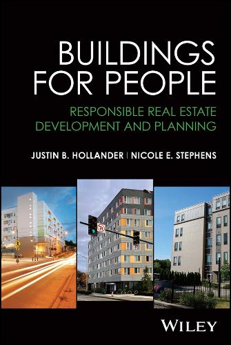 Паперова книга «Buildings for People: Responsible Real Estate Development and Planning», авторів Джастін Б. Холландер, Ніколь Е. Стівенс - фото №1