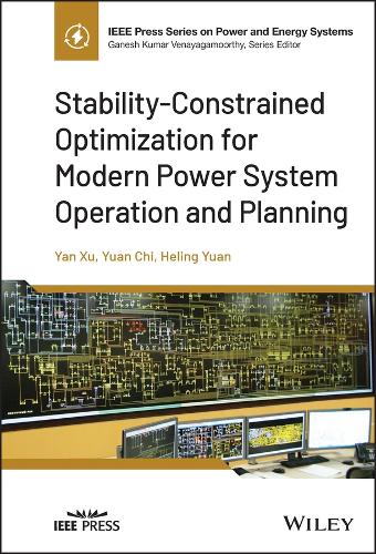 [object Object] «Stability-Constrained Optimization for Modern Power System Operation and Planning», авторов Хелинг Юань, Янь Сюй, Юань Чи - фото №1