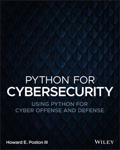 [object Object] «Python for Cybersecurity: Using Python for Cyber Offense and Defense», автор Говард Э. Постон - фото №1