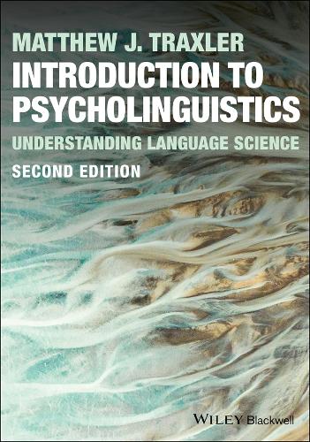 Бумажная книга «Introduction to Psycholinguistics: Understanding Language Science», автор Мэтью Дж. Тракслер - фото №1