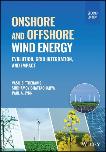[object Object] «Onshore and Offshore Wind Energy: Evolution, Grid Integration, and Impact», авторов Пол А. Линн, Василис М. Фтенакис - фото №1
