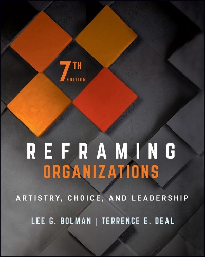 Бумажная книга «Reframing Organizations: Artistry, Choice, and Leadership», авторов Ли Г. Болман, Терренс Э. Дил - фото №1