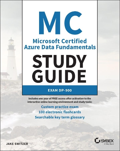Бумажная книга «MC Microsoft Certified Azure Data Fundamentals Study Guide: Exam DP-900», автор Джейк Свитцер - фото №1