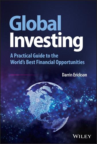 [object Object] «Global Investing: A Practical Guide to the World's Best Financial Opportunities», автор Даррин Эриксон - фото №1
