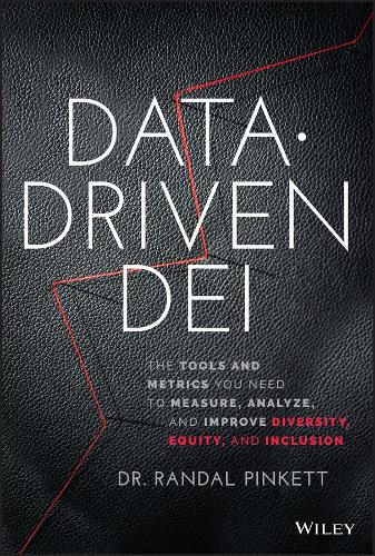 Паперова книга «Data-Driven DEI: The Tools and Metrics You Need to Measure, Analyze, and Improve Diversity, Equity, and Inclusion», автор Рендал Пінкетт - фото №1