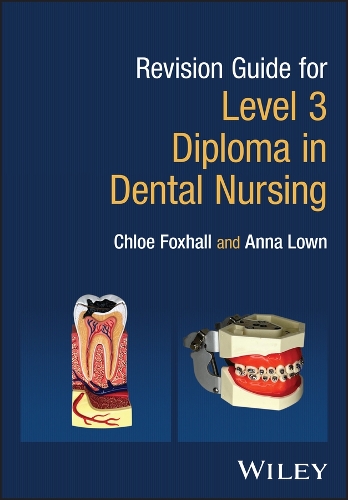 Паперова книга «Revision Guide for Level 3 Diploma in Dental Nursing», авторів Анна Лаун, Хлоя Фоксхолл - фото №1