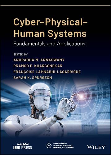 Паперова книга «Cyber-Physical-Human Systems: Fundamentals and Applications» - фото №1