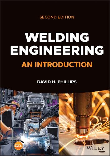 [object Object] «Welding Engineering: An Introduction», автор Девід Х. Філліпс - фото №1