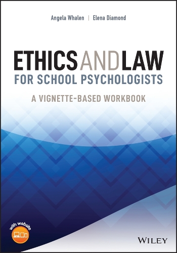 Паперова книга «Ethics and Law for School Psychologists: A Vignette-Based Workbook», авторів Анжела Вейлен, Елена Ліллес Даймонд - фото №1
