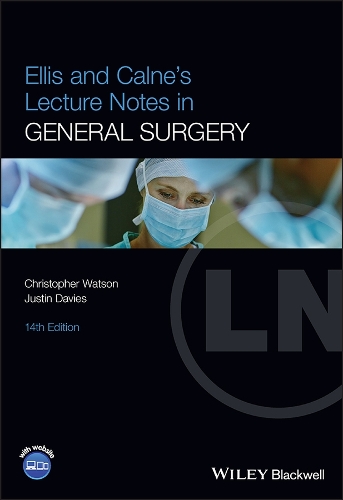 [object Object] «Ellis and Calne's Lecture Notes in General Surgery», авторов Кристофер Уотсон, Джастин Дэвис - фото №1