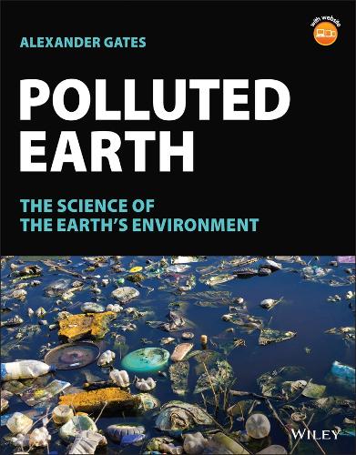 Паперова книга «Polluted Earth: The Science of the Earth's Environment», автор Александр Гейтс - фото №1