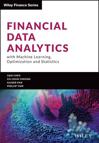 [object Object] «Financial Data Analytics with Machine Learning, Optimization and Statistics», авторов Ка Чун Чунг, Кайзер Фан, Филип Ям, Йонгжао Чен - фото №1