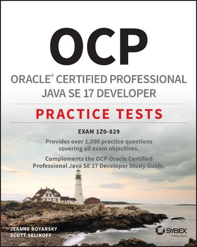 [object Object] «OCP Oracle Certified Professional Java SE 17 Developer Practice Tests: Exam 1Z0-829», авторів Жанна Боярські, Скотт Селікофф - фото №1