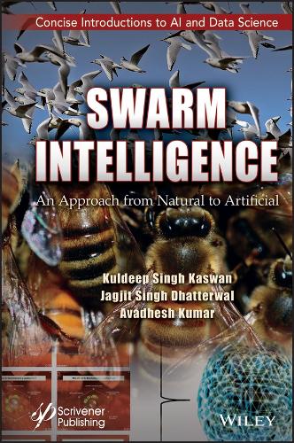 Паперова книга «Swarm Intelligence: An Approach from Natural to Artificial», авторів Авадеш Кумар, Джагджит Сінгх Дхаттервал, Кулдіп Сінгх Касван - фото №1
